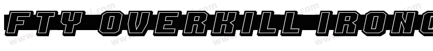 FTY OverKill IroncladNC Regular字体转换